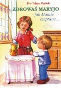 Okładka książki Zdrowaś Maryjo jak mamie szeptane