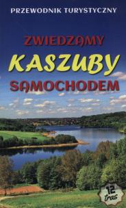 Okładka książki Zwiedzamy Kaszuby samochodem