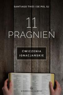 Okładka książki 11 pragnień Ćwiczenia ignacjańskie
