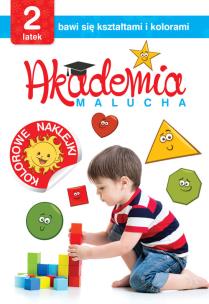 Okładka książki Akademia malucha 2-latek bawi się kształtami