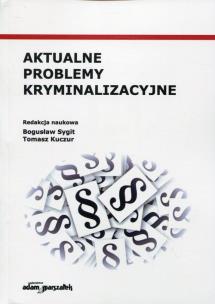 Opakowanie Aktualne problemy kryminalizacyjne