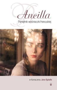 Opakowanie Ancilla. Pamiętnik wieśniaczki francuskiej