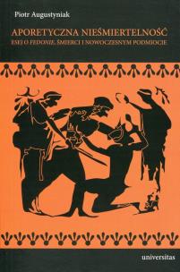 Okładka książki Aporetyczna nieśmiertelność