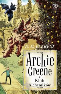 Okładka książki Archie Greene Tom 2 Archie Greene i Klub Alchemików