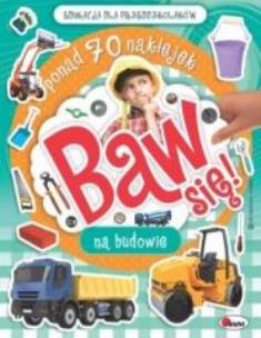 Okładka książki Baw się na budowie