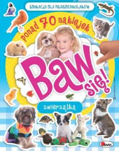 Okładka książki Baw się. Zwierzęta