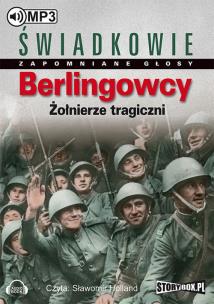 Okładka książki Berlingowcy Żołnierze tragiczni - Audiobook