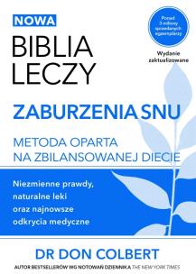 Biblia leczy Zaburzenia snu. Autor: Don Colbert. Multiszop.pl Okładka książki Biblia leczy Zaburzenia snu
