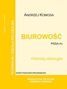Okładka książki Biurowość materiały edukacyjne PZK(A.m) EKONOMIK