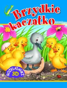 Okładka książki Brzydkie Kaczątko Rozkładanki 3D