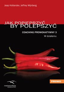 Okładka książki Coaching Prowokatywny 3. W działaniu