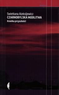 Okładka książki Czarnobylska modlitwa Kronika przyszłości
