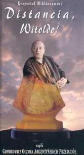 Okładka książki Distancia Witoldo czyli Gombrowicz oczyma argentyńskich przyjaciół