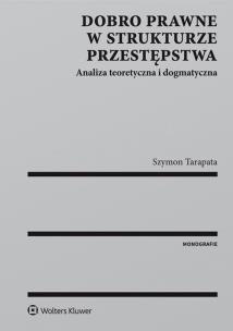 Okładka książki Dobro prawne w strukturze przestępstwa