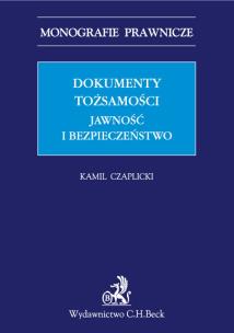 Okładka książki Dokumenty tożsamości Administracyjnoprawne aspekty wykorzystywania technik biometrycznych