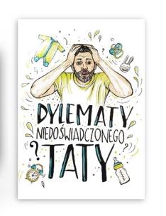 Okładka książki Dylematy niedoświadczonego taty