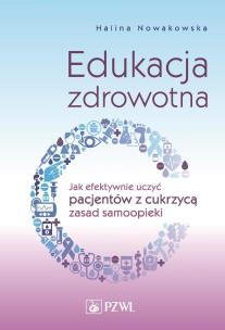 Edukacja zdrowotna. Autor: Nowakowska Halina. Multiszop.pl Okładka książki Edukacja zdrowotna