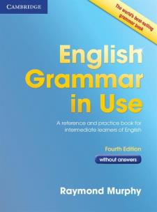 Okładka książki English Grammar in Use Without Answers: A Self-Study Reference and Practice Book for Intermediate Students of English