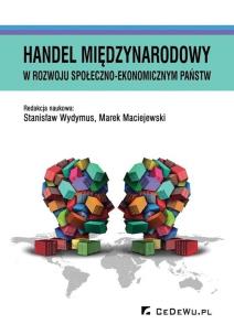 Okładka książki Handel międzynarodowy w rozwoju społeczno-ekonomicznym państw