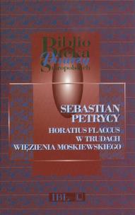 Okładka książki Horatius Flaccus w trudach więzienia moskiewskiego