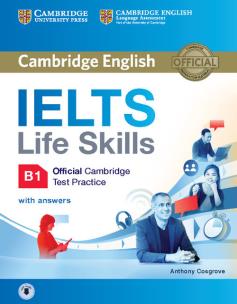 Okładka książki IELTS Life Skills Official Cambridge Test Practice B1 Student's Book with Answers and Audio