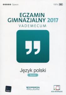 Okładka książki Język polski. Egzamin gimnazjalny 2017. Vademecum (nowe zada