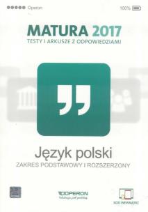 Okładka książki Język polski. Matura 2017. Testy i arkusze. Zakres podstawow
