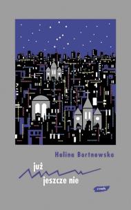 Okładka książki Już jeszcze nie