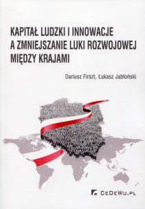 Okładka książki Kapitał ludzki i innowacje a zmiejszanie luki rozwojowej między krajami