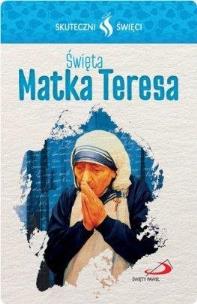 Okładka książki Karta Skuteczni Święci. Święta Matka Teresa