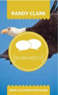 Okładka książki Kluczowe przesłanie. Słowa wiedzy