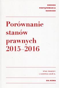 Okładka książki Kodeks postępowania karnego Porównanie stanów prawnych 2015-2016