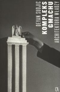 Okładka książki Kompleks gmachu. Architektura władzy