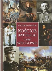 Okładka książki Kościół katolicki i jego wrogowie