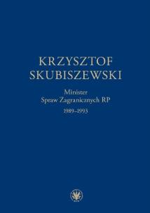 Opakowanie Krzysztof Skubiszewski. Minister Spraw Zagranicznych RP 1989-1993