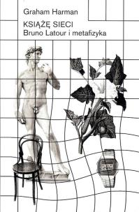 Okładka książki Książę sieci Bruno Latour i metafizyka