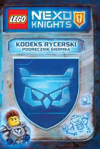 Okładka książki Lego Nexo Knights. Kodeks rycerski.