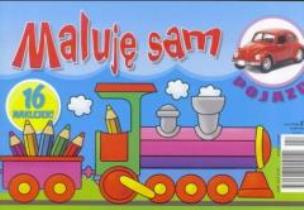 Okładka książki Maluje sam. Pojazdy