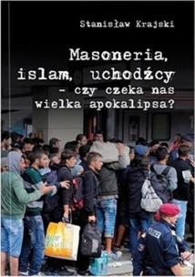 Okładka książki Masoneria Islam Uchodźcy