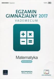 Okładka książki Matematyka. Egzamin gimnazjalny 2017. Vademecum (nowe zadani