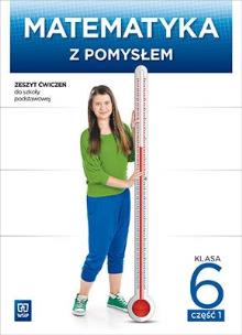 Okładka książki Matematyka SP KL 6 Ćwiczenia część 1 Matematyka z pomysłem