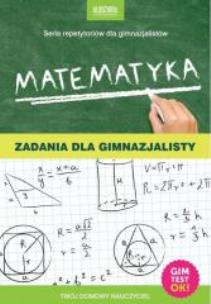 Okładka książki Matematyka. Zadania dla gimnazjalisty