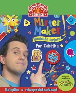 Okładka książki Mister Maker (Pan Robótka) Dookoła świata Książka z niespodziankami