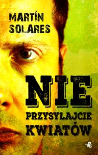 Okładka książki Nie przysyłajcie mi kwiatów