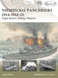 Okładka książki Niemieckie pancerniki 1914-1918 (2) Typy Kaiser König i Bayern