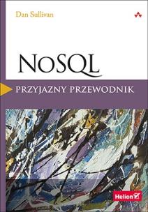 Okładka książki NoSQL. Przyjazny przewodnik