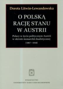 Okładka książki O polska rację stanu w Austrii