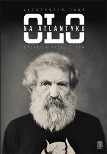 Okładka książki Olo na Atlantyku Kajakiem przez ocean.