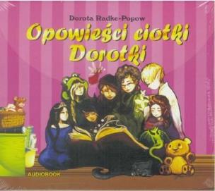 Okładka książki Opowieści Ciotki Dorotki audiobook