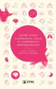 Okładka książki Ostre stany zagrożenia życia w chorobach wewnętrznych